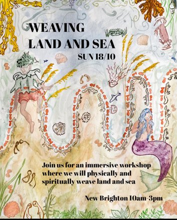Flyer for Weaving Land and Sea on Sunday 18th October 2026