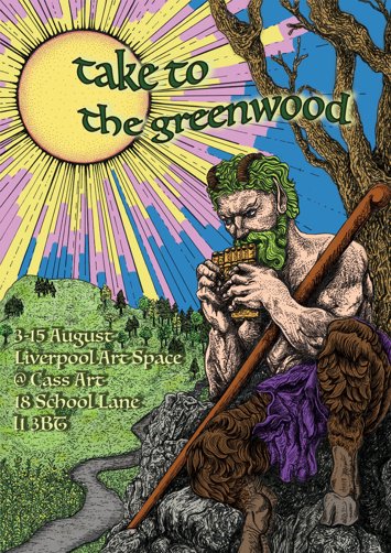 Flyer for take to the greenwood - group exhibition on Monday 3rd August 2026