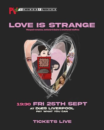 Flyer for PVTV Fringe Flicks: Love Is Strange on Friday 25th September 2026