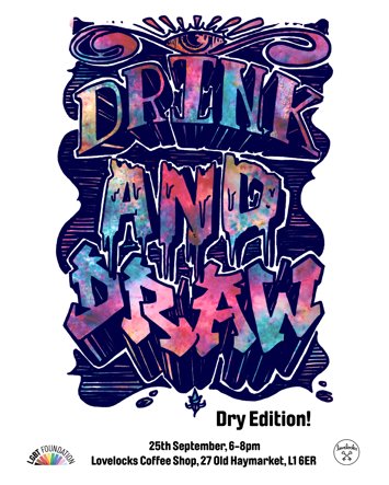 Flyer for Drink and Draw - Dry Edition on Friday 25th September 2026