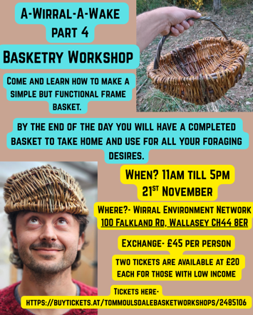 Flyer for A-Wirral-A-Wake Part 4- Basketry Workshop on Saturday 21st November 2026