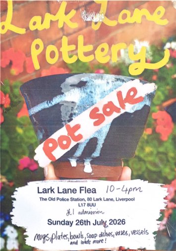 Flyer for Lark Lane Pottery Pot Sale at the Old Police Station on Sunday 26th July 2026