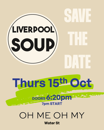 Flyer for Liverpool SOUP (Community Crowdfunding) on Thursday 15th October 2026