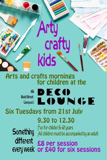 Flyer for Arty Crafty Kids @ Deco Lounge on Tuesday 21st July 2026